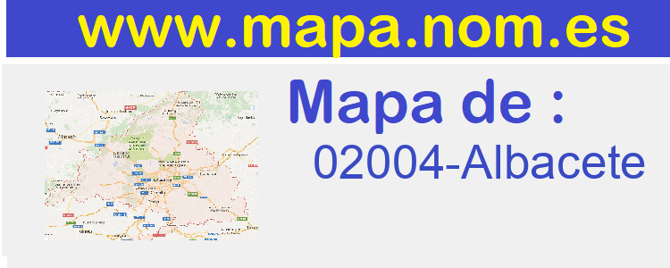 Codigo Postal 02004-Albacete>
     </div>
    </div>
      <div class=