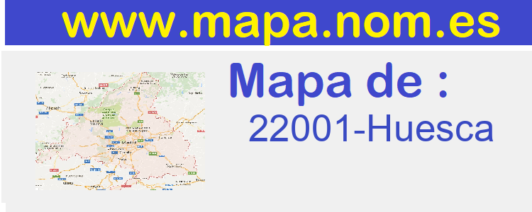 Codigo Postal 22001-Huesca>
     </div>
    </div>
      <div class=