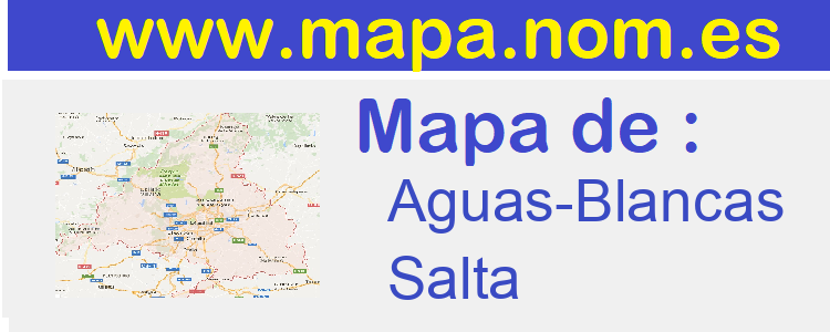 mapa de  Aguas-Blancas