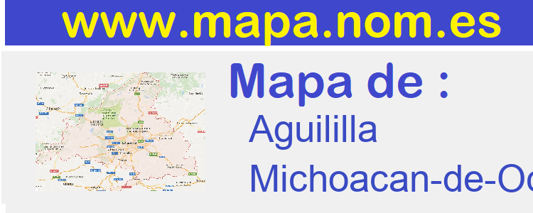 mapa de  Aguililla