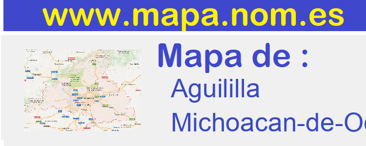 mapa de  Aguililla