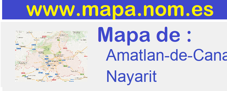 mapa de  Amatlan-de-Canas