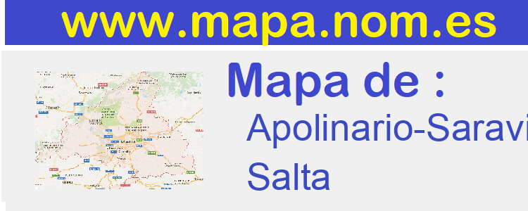 mapa de  Apolinario-Saravia
