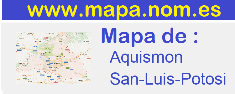 mapa de  Aquismon