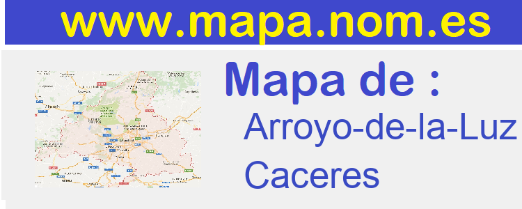 mapa de  Arroyo-de-la-Luz