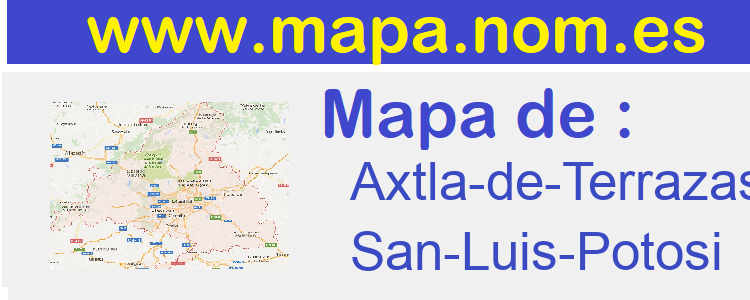 mapa de  Axtla-de-Terrazas