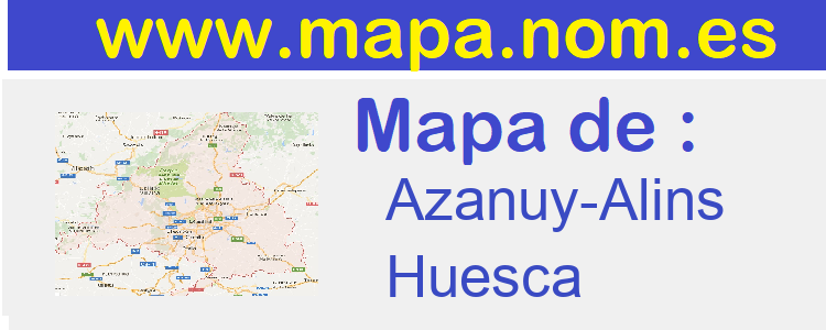 mapa de  Azanuy-Alins