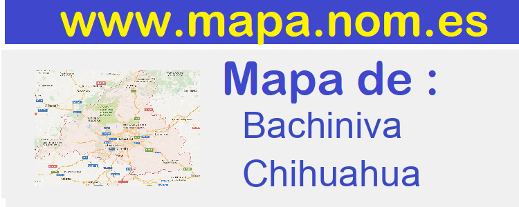 mapa de  Bachiniva