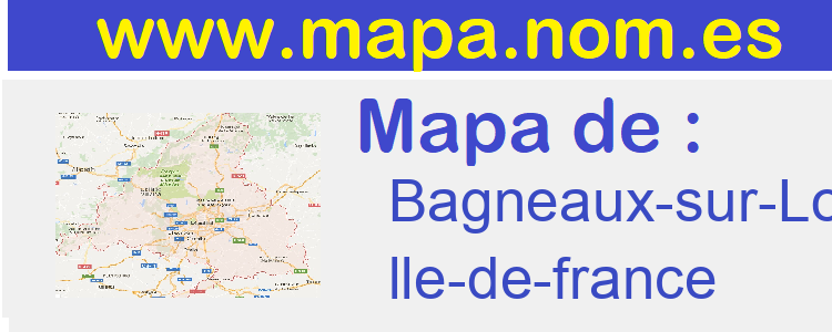mapa de  Bagneaux-sur-Loing