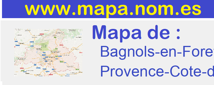 mapa de  Bagnols-en-Foret