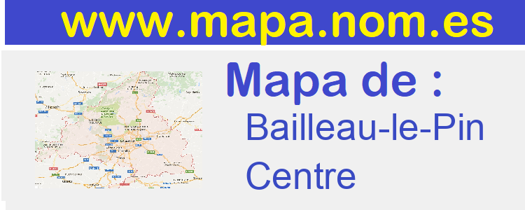 mapa de  Bailleau-le-Pin