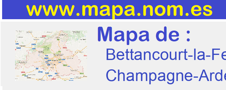 mapa de  Bettancourt-la-Ferree