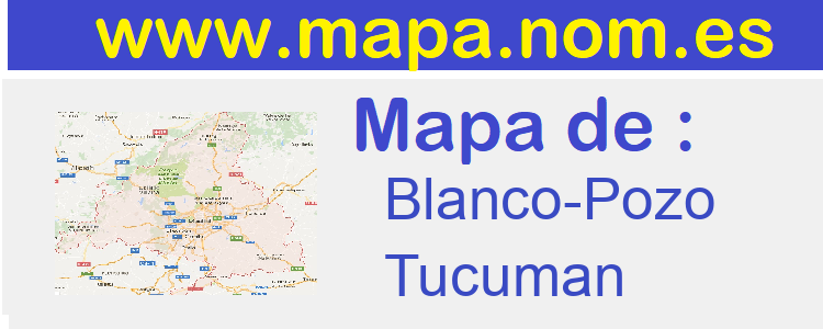 mapa de  Blanco-Pozo