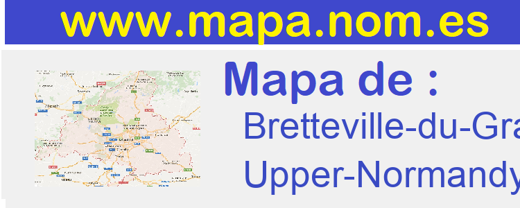mapa de  Bretteville-du-Grand-Caux