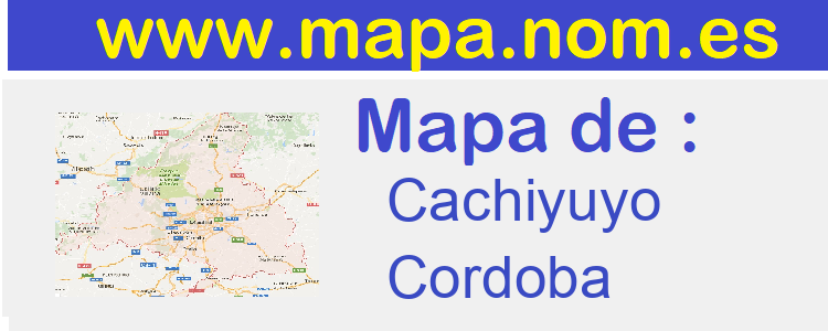 mapa de  Cachiyuyo
