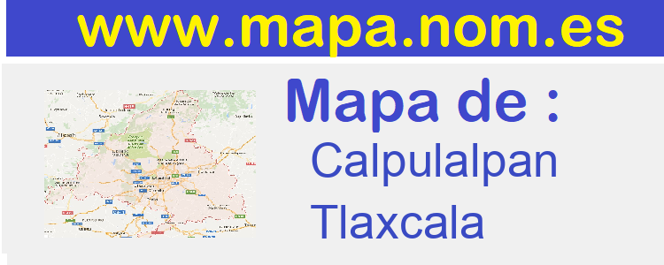 mapa de  Calpulalpan