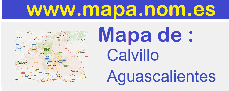 mapa de  Calvillo