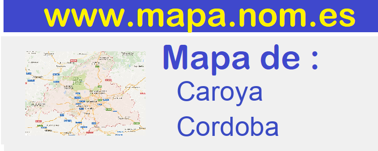 mapa de  Caroya