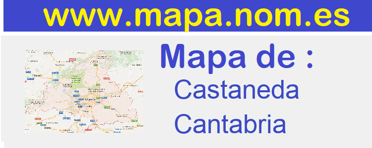 mapa de  Castaneda