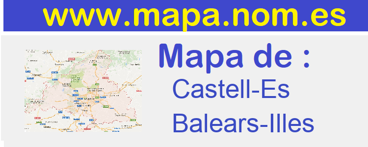mapa de  Castell-Es