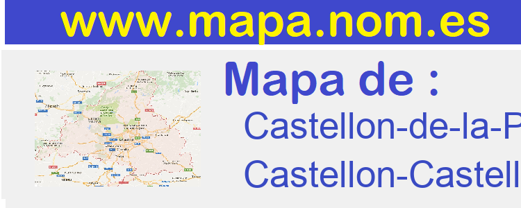 mapa de  Castellon-de-la-PlanaoCastello