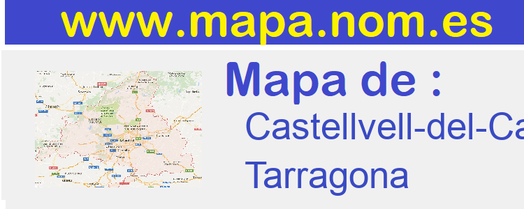 mapa de  Castellvell-del-Camp