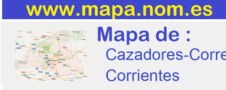 mapa de  Cazadores-Correntinos