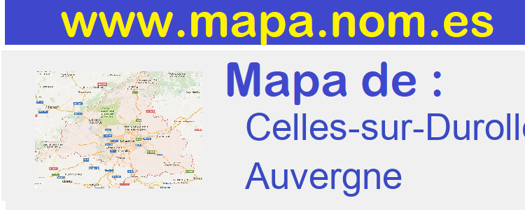 mapa de  Celles-sur-Durolle