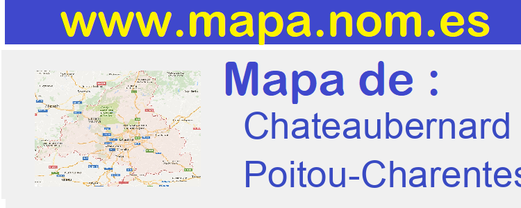 mapa de  Chateaubernard