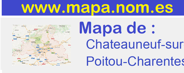 mapa de  Chateauneuf-sur-Charente