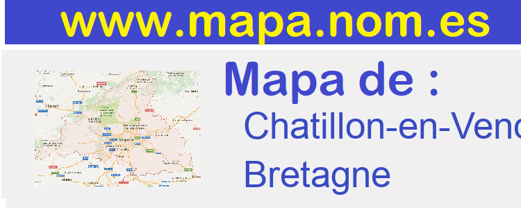 mapa de  Chatillon-en-Vendelais