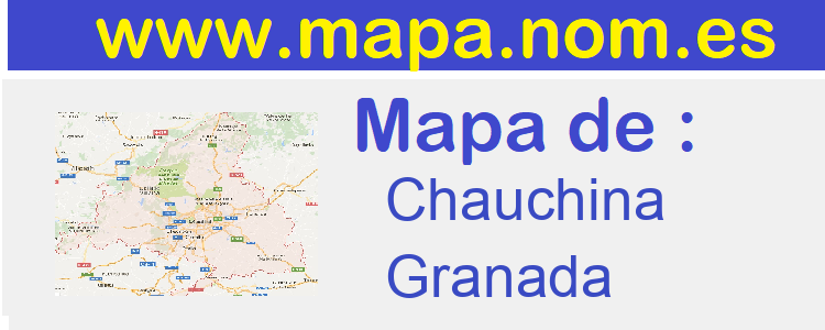 mapa de  Chauchina