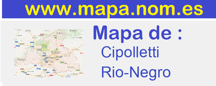 mapa de  Cipolletti