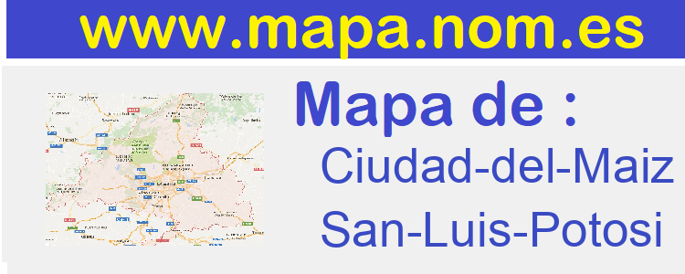 mapa de  Ciudad-del-Maiz