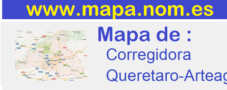mapa de  Corregidora