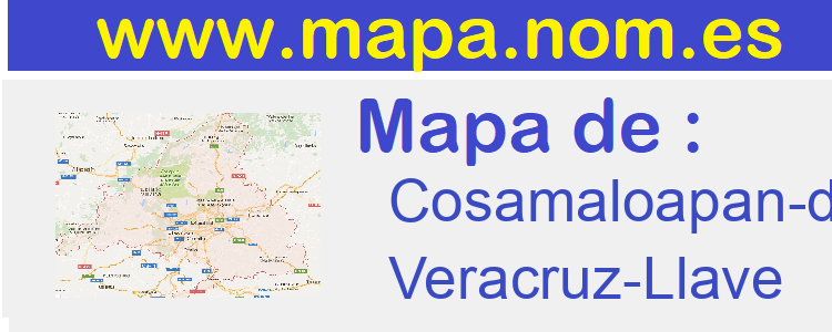 mapa de  Cosamaloapan-de-Carpio