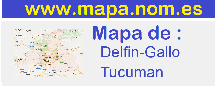 mapa de  Delfin-Gallo