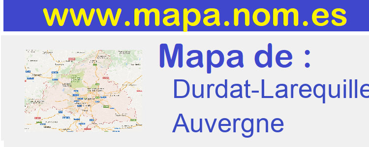mapa de  Durdat-Larequille