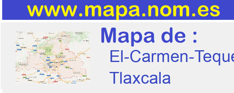 mapa de  El-Carmen-Tequexquitla