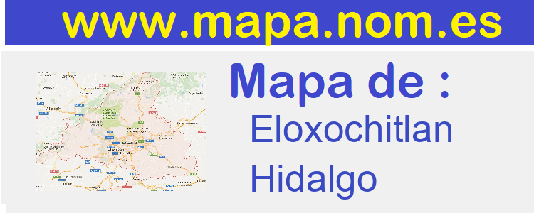mapa de  Eloxochitlan