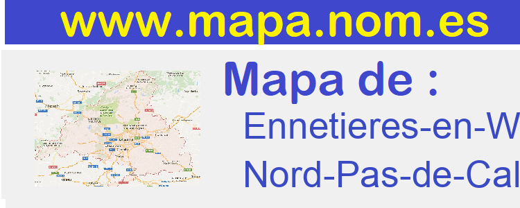 mapa de  Ennetieres-en-Weppes