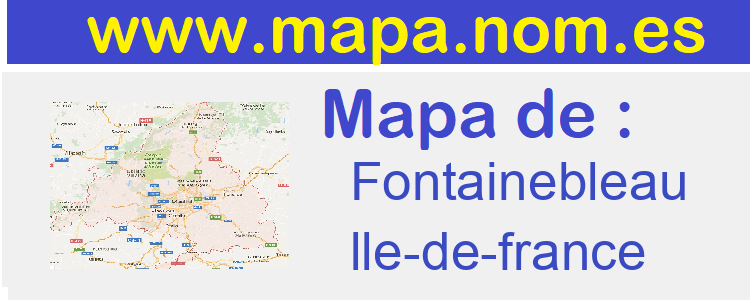 mapa de  Fontainebleau
