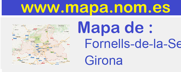 mapa de  Fornells-de-la-Selva