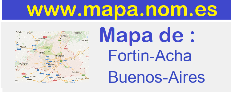 mapa de  Fortin-Acha
