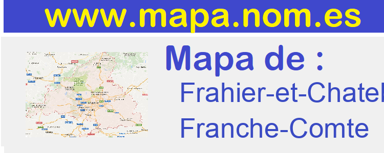 mapa de  Frahier-et-Chatebier