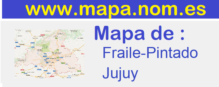 mapa de  Fraile-Pintado