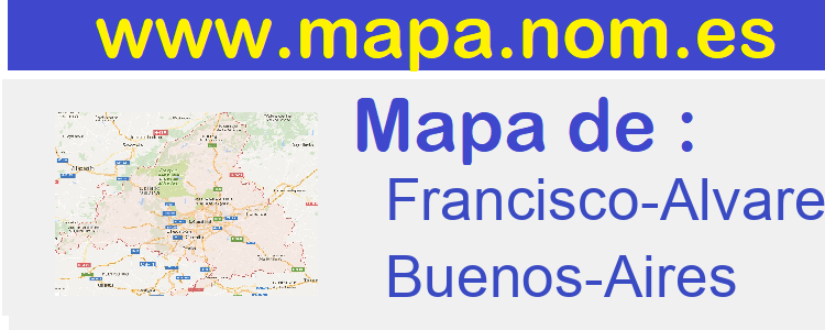 mapa de  Francisco-Alvarez
