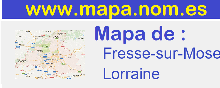 mapa de  Fresse-sur-Moselle
