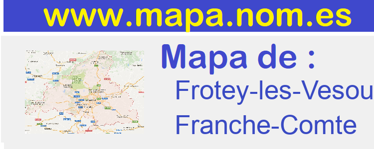 mapa de  Frotey-les-Vesoul
