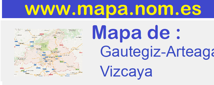 mapa de  Gautegiz-Arteaga
